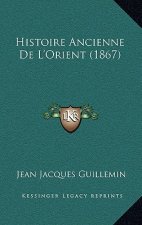 Histoire Ancienne De L'Orient (1867)