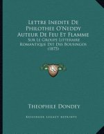 Lettre Inedite De Philothee O'Neddy Auteur De Feu Et Flamme: Sur Le Groupe Litteraire Romantique Dit Des Bousingos (1875)