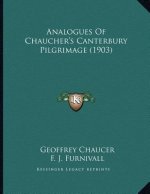 Analogues Of Chaucher's Canterbury Pilgrimage (1903)