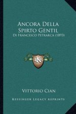 Ancora Della Spirto Gentil: Di Francesco Petrarca (1893)