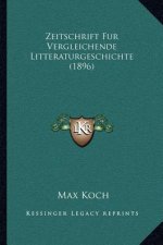 Zeitschrift Fur Vergleichende Litteraturgeschichte (1896)