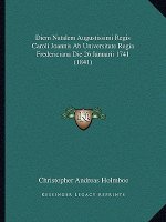 Diem Natalem Augustissimi Regis Caroli Joannis AB Universitate Regia Fredericiana Die 26 Januarii 1741 (1841)