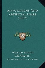 Amputations and Artificial Limbs (1857)
