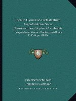 Incluto Gymnasio Protestantium Argentoratensi Sacra Semisaecularia Septima Celebranti: Congratulantur Iohannei Hamburgensis Rector Et Collegae (1888)