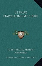 Le Faux Napoleonisme (1840)
