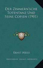 Der Zimmern'sche Totentanz Und Seine Copien (1901)