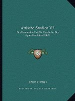 Attische Studien V2: Der Kerameikos Und Die Geschichte Der Agora Von Athen (1865)