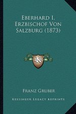 Eberhard I, Erzbischof Von Salzburg (1873)