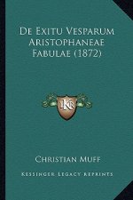 de Exitu Vesparum Aristophaneae Fabulae (1872)