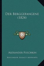 Der Berggefangene (1824)