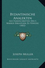 Byzantinische Analekten: Aus Handschriften Der S. Markus Bibliothek Zu Venedig (1852)
