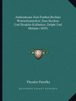 Antikenkranz Zum Funften Berliner Winckelmannsfest; Zeus Basileus Und Herakles Kallinikos; Delphi Und Melaine (1855)
