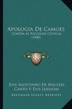 Apologia De Camoes: Contra As Reflexoes Criticas (1840)