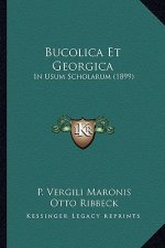 Bucolica Et Georgica: In Usum Scholarum (1899)