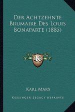 Der Achtzehnte Brumaire Des Louis Bonaparte (1885)