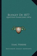 Budget de 1877: Questions Financieres (1876)