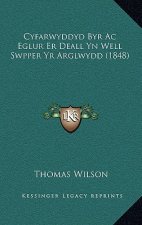 Cyfarwyddyd Byr AC Eglur Er Deall Yn Well Swpper Yr Arglwydd (1848)