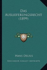 Das Auslieferungsrecht (1899)