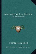 Almanzor En Zehra: Treurspel (1804)
