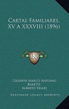 Cartas Familiares, XV a XXXVIII (1896)