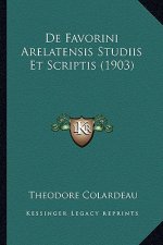 de Favorini Arelatensis Studiis Et Scriptis (1903)