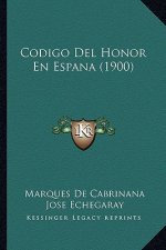 Codigo del Honor En Espana (1900)