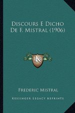 Discours E Dicho de F. Mistral (1906)