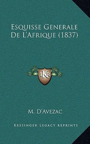 Esquisse Generale de L'Afrique (1837)