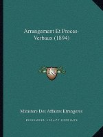 Arrangement Et Proces-Verbaux (1894)