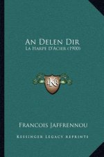 An Delen Dir: La Harpe D'Acier (1900)