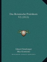 Das Botanische Praktikum V2 (1913)