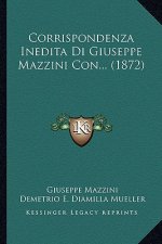 Corrispondenza Inedita Di Giuseppe Mazzini Con... (1872)