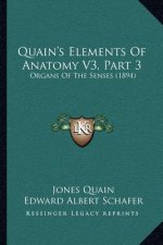 Quain's Elements of Anatomy V3, Part 3: Organs of the Senses (1894)