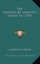 The Sermons by Laurence Sterne V6 (1769)