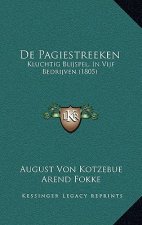 de Pagiestreeken: Kluchtig Blijspel, in Vijf Bedrijven (1805)