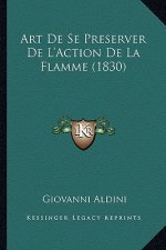 Art de Se Preserver de L'Action de La Flamme (1830)