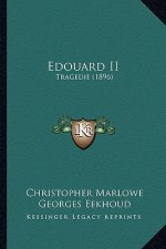 Edouard II: Tragedie (1896)