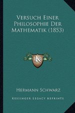 Versuch Einer Philosophie Der Mathematik (1853)