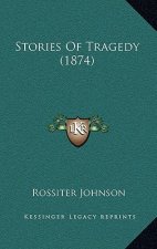 Stories Of Tragedy (1874)