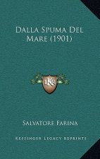 Dalla Spuma del Mare (1901)