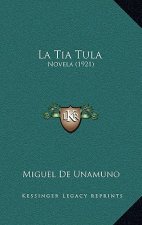 La Tia Tula: Novela (1921)