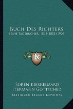 Buch Des Richters: Seine Tagebucher, 1833-1855 (1905)