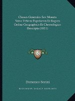 Classes Generales Sev Moneta Vetvs Vrbivm Popvlorvm Et Regvm Ordine Geographico Et Chronologico Descripta (1821)