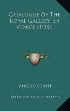 Catalogue of the Royal Gallery En Venice (1900)