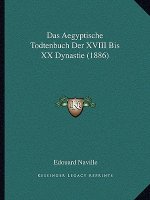 Das Aegyptische Todtenbuch Der XVIII Bis XX Dynastie (1886)