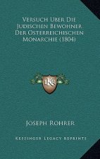 Versuch Uber Die Judischen Bewohner Der Osterreichischen Monarchie (1804)
