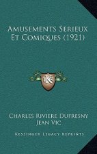 Amusements Serieux Et Comiques (1921)