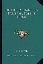 Doktorja Franceta Preserna Poezije (1914)