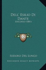 Dell' Esilio Di Dante: Discorso (1881)