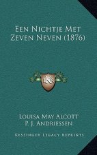Een Nichtje Met Zeven Neven (1876)